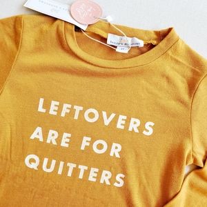 Thanksgiving "Leftovers Are For Quitters" tunic